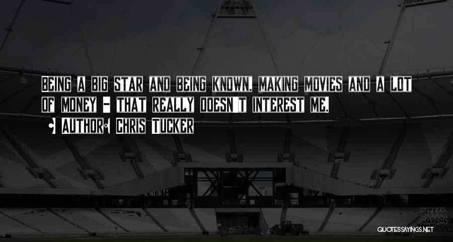 Big Star Quotes By Chris Tucker