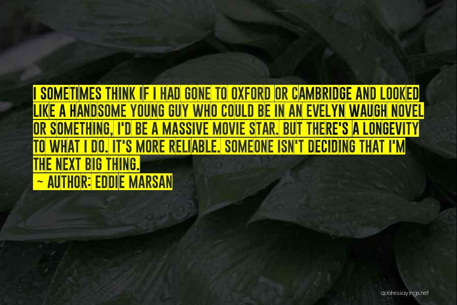 Big Star Quotes By Eddie Marsan