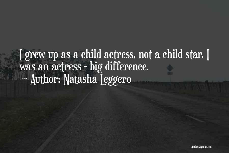 Big Star Quotes By Natasha Leggero