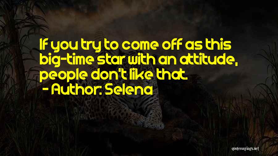 Big Star Quotes By Selena