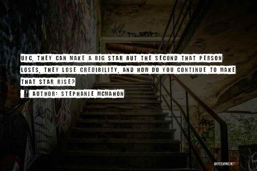 Big Star Quotes By Stephanie McMahon