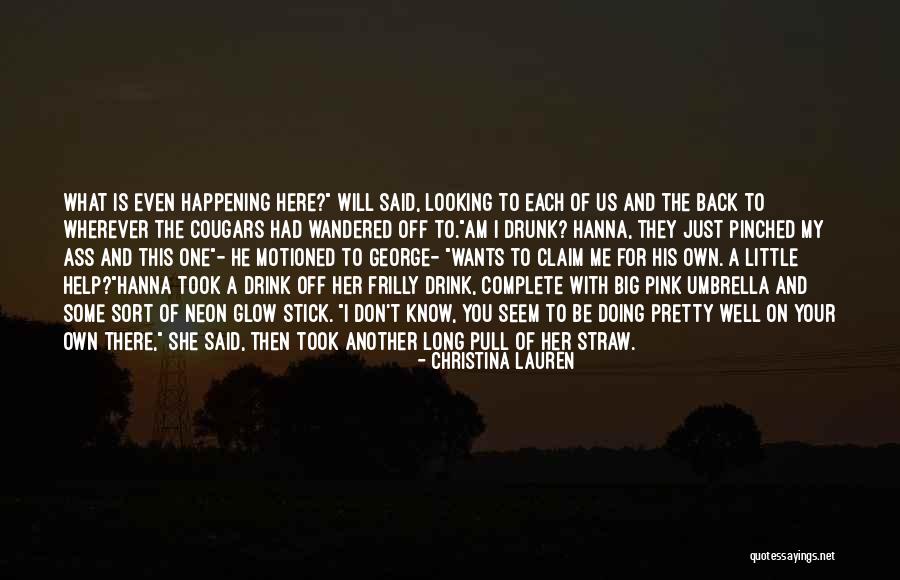 Big Stick Quotes By Christina Lauren Big Stick Quotes By Christina Lauren