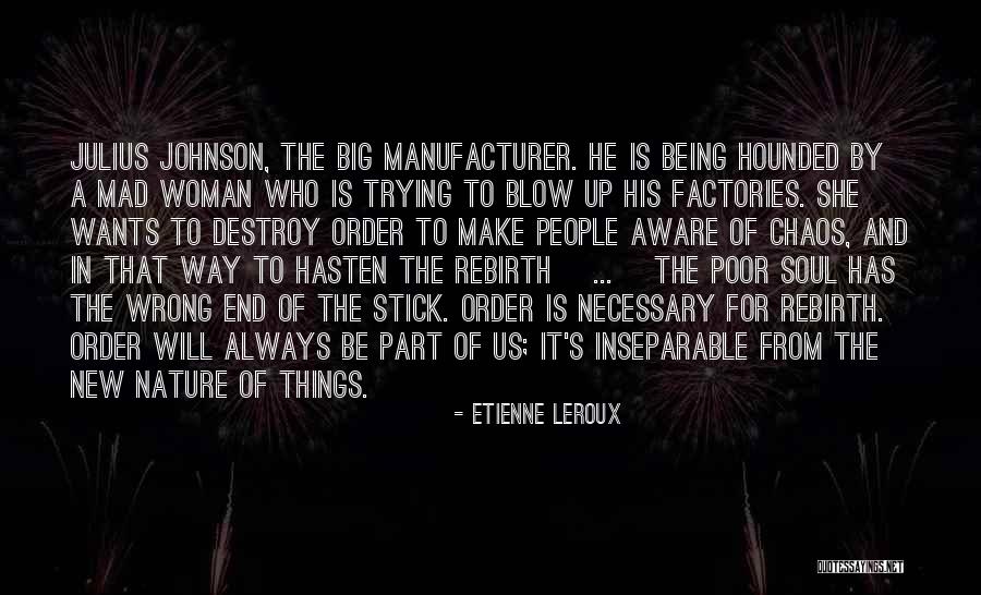 Big Stick Quotes By Etienne Leroux Big Stick Quotes By Etienne Leroux