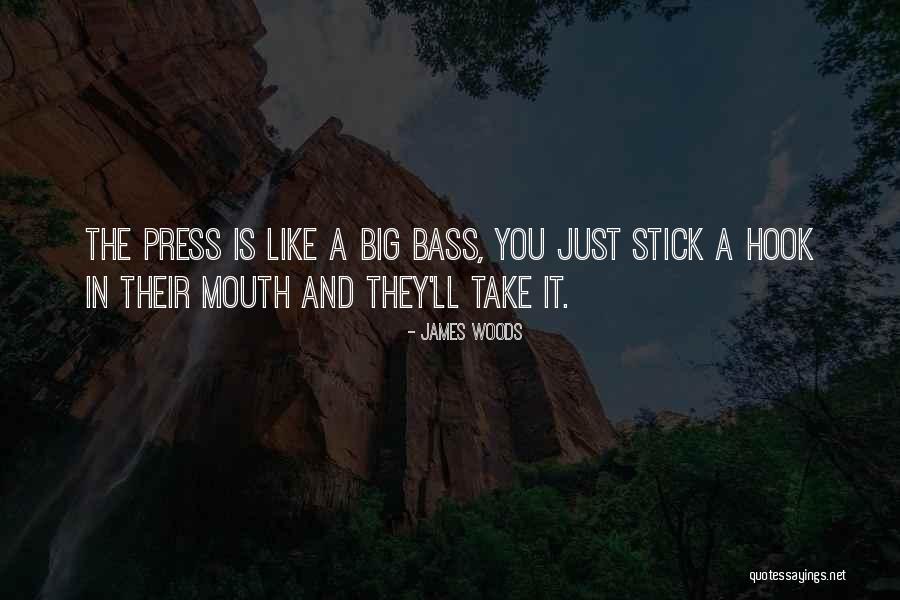Big Stick Quotes By James Woods Big Stick Quotes By James Woods