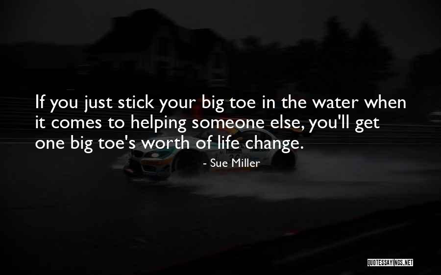 Big Stick Quotes By Sue Miller Big Stick Quotes By Sue Miller
