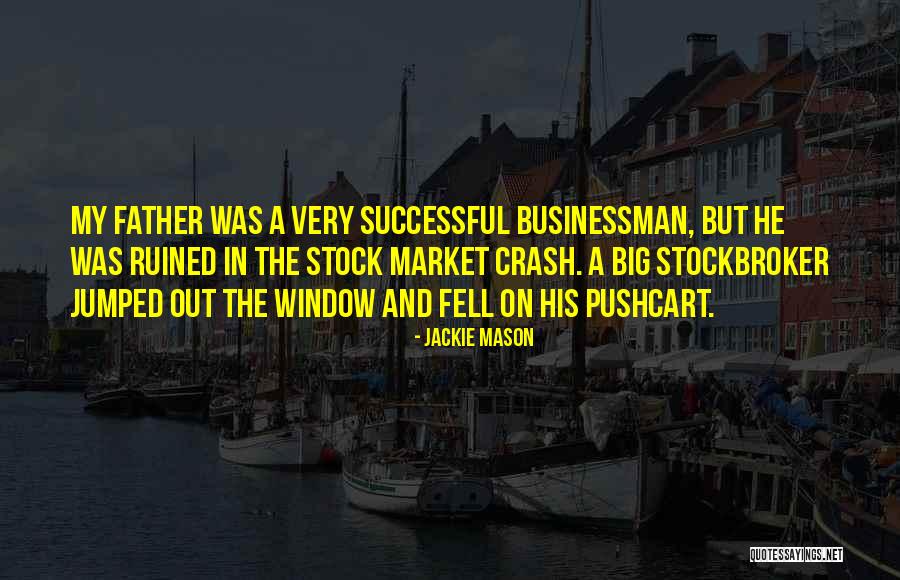 Big Stock Quotes By Jackie Mason Big Stock Quotes By Jackie Mason