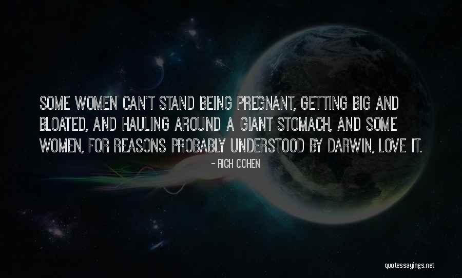 Big Stomach Quotes By Rich Cohen Big Stomach Quotes By Rich Cohen