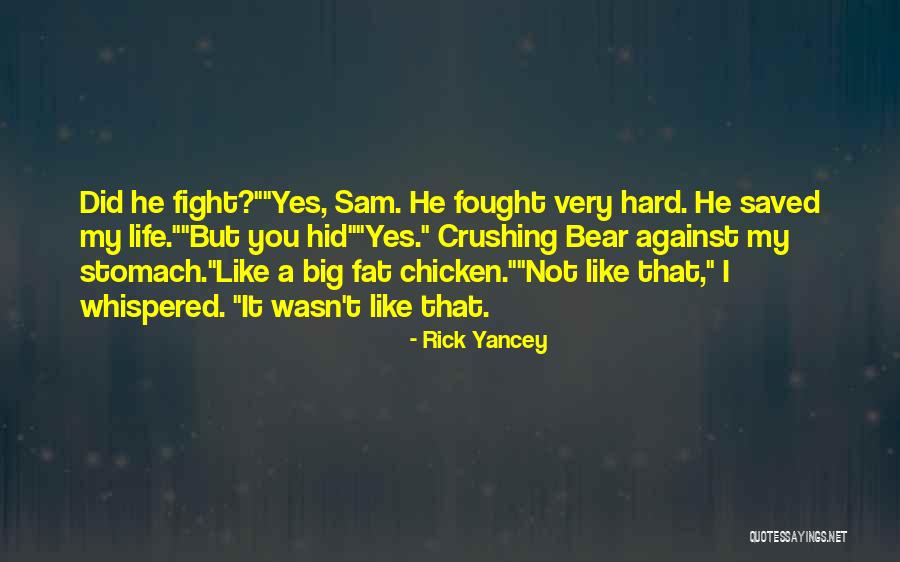 Big Stomach Quotes By Rick Yancey Big Stomach Quotes By Rick Yancey