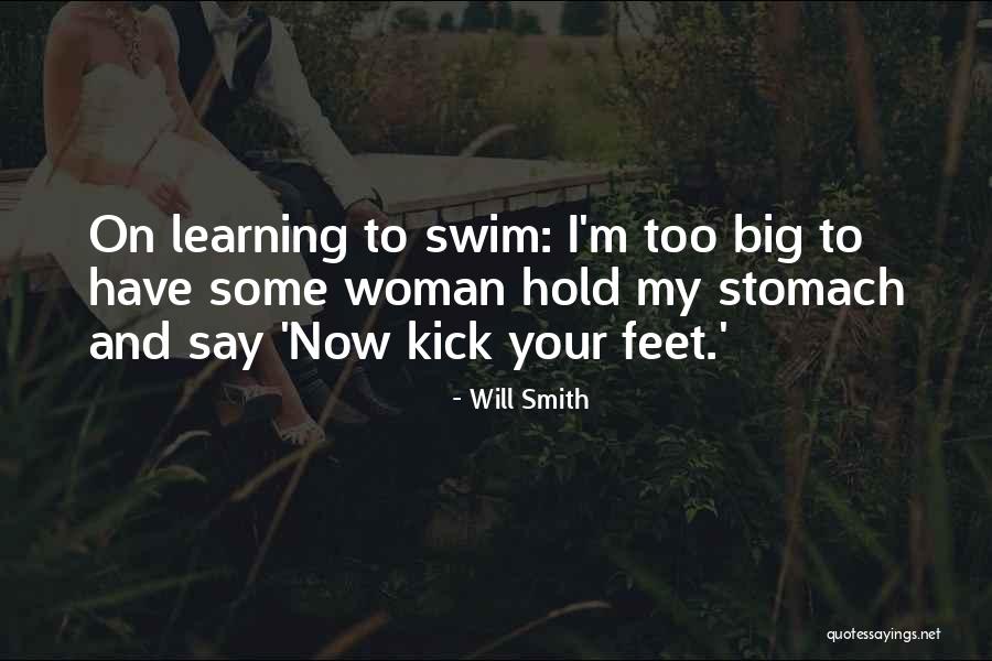 Big Stomach Quotes By Will Smith Big Stomach Quotes By Will Smith
