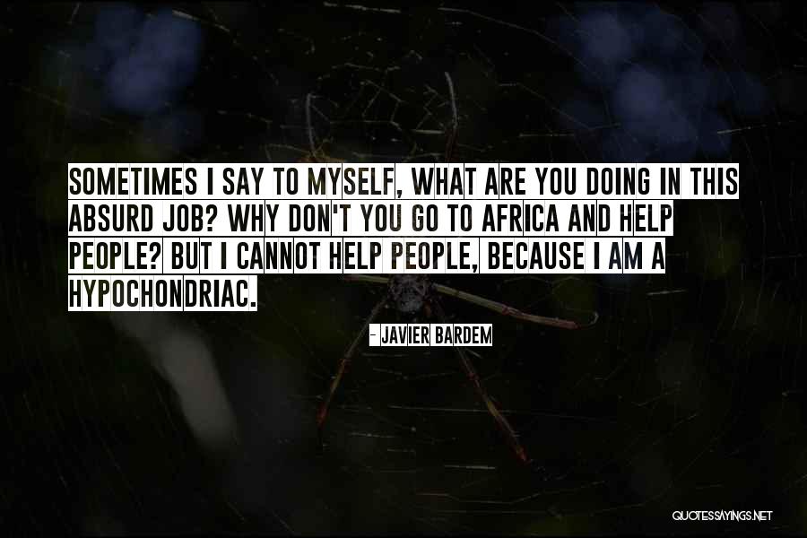Big Suze Quotes By Javier Bardem Big Suze Quotes By Javier Bardem