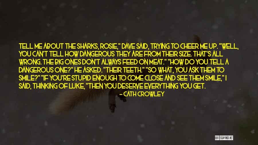 Big Teeth Quotes By Cath Crowley Big Teeth Quotes By Cath Crowley