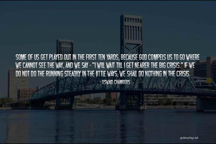 Big Ten Quotes By Oswald Chambers Big Ten Quotes By Oswald Chambers