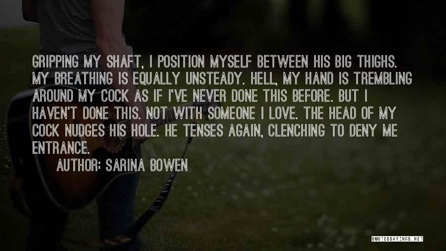 Big Thighs Quotes By Sarina Bowen