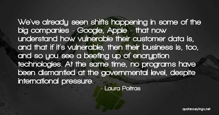 Big Things Are Happening Quotes By Laura Poitras Big Things Are Happening Quotes By Laura Poitras
