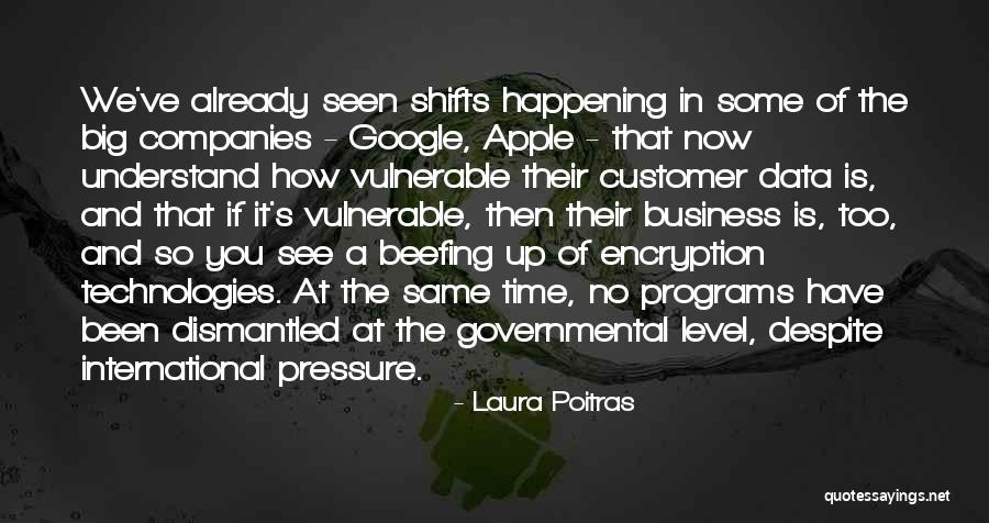 Big Things Are Happening Quotes By Laura Poitras