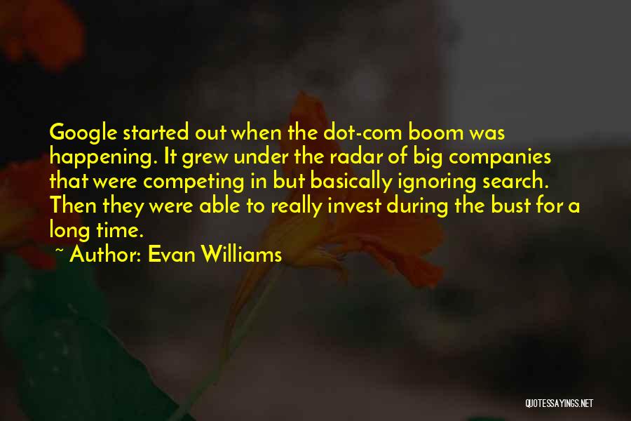 Big Things Happening Quotes By Evan Williams