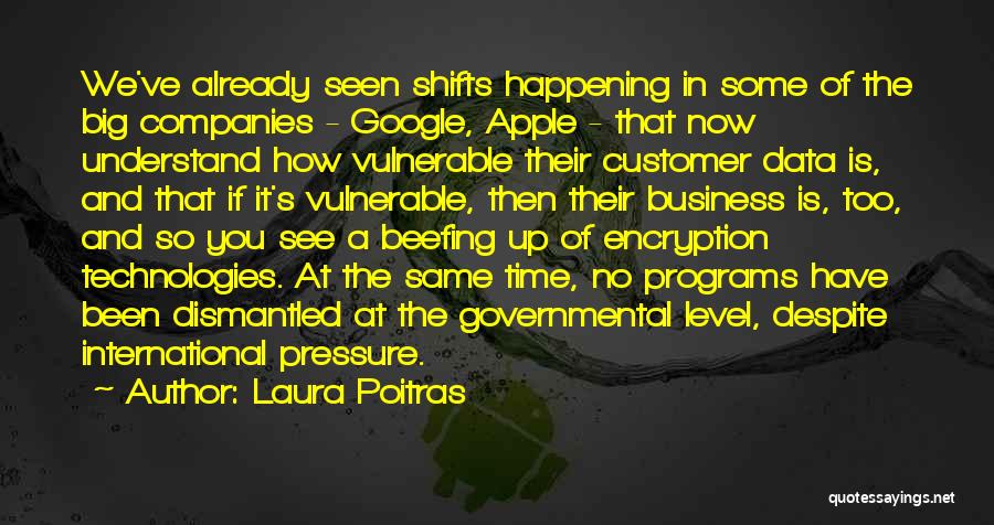 Big Things Happening Quotes By Laura Poitras