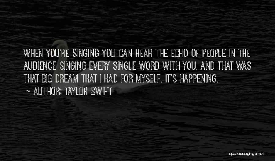 Big Things Happening Quotes By Taylor Swift