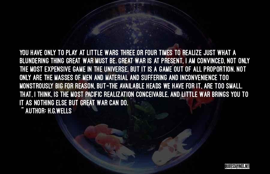 Big Think Quotes By H.G.Wells