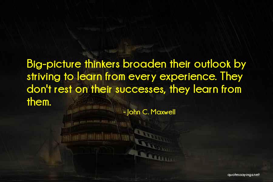 Big Thinkers Quotes By John C. Maxwell Big Thinkers Quotes By John C. Maxwell