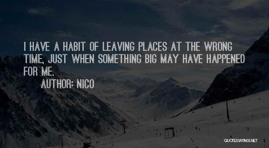 Big Time Quotes By Nico