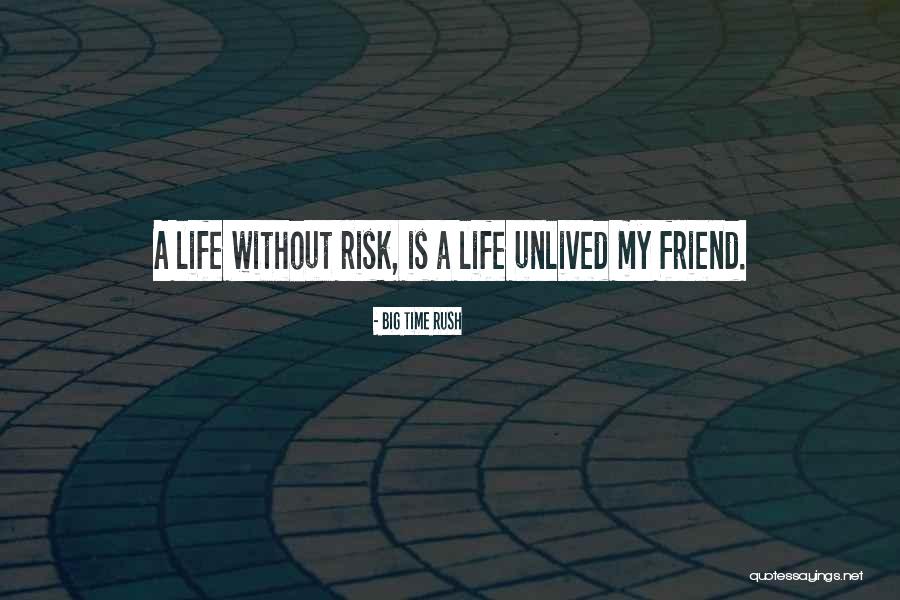 Big Time Rush Quotes 1479963