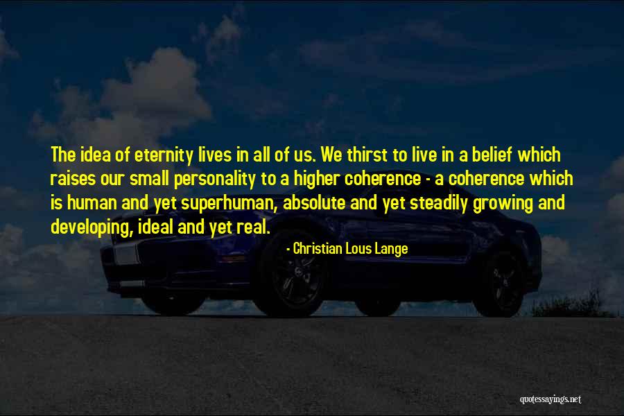 Big Time Willie Quotes By Christian Lous Lange Big Time Willie Quotes By Christian Lous Lange