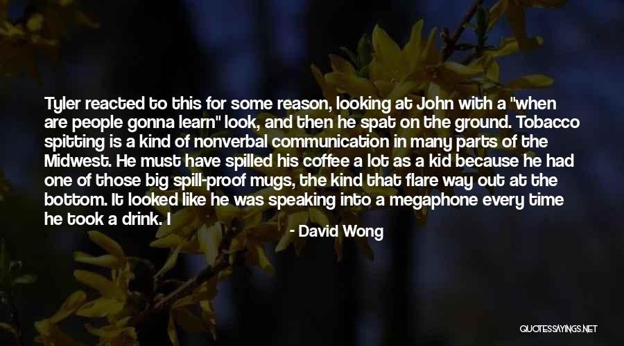 Big Tobacco Quotes By David Wong