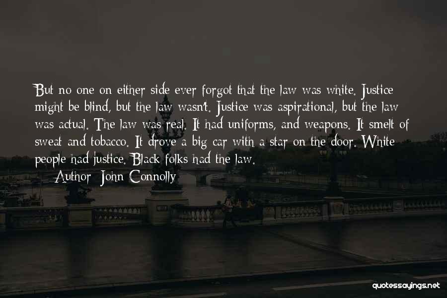 Big Tobacco Quotes By John Connolly