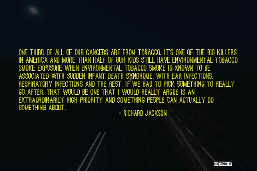 Big Tobacco Quotes By Richard Jackson