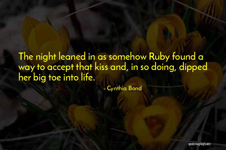 Big Toe Quotes By Cynthia Bond Big Toe Quotes By Cynthia Bond