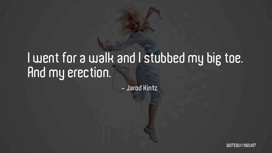 Big Toe Quotes By Jarod Kintz Big Toe Quotes By Jarod Kintz