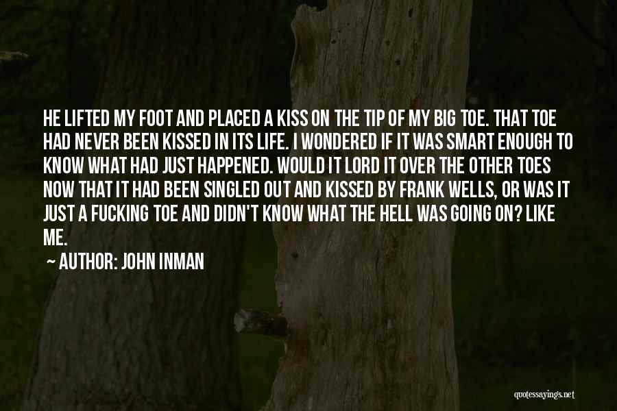Big Toes Quotes By John Inman