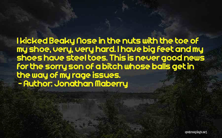 Big Toes Quotes By Jonathan Maberry
