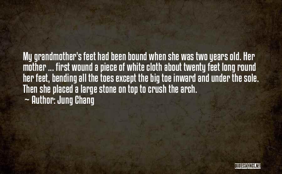 Big Toes Quotes By Jung Chang