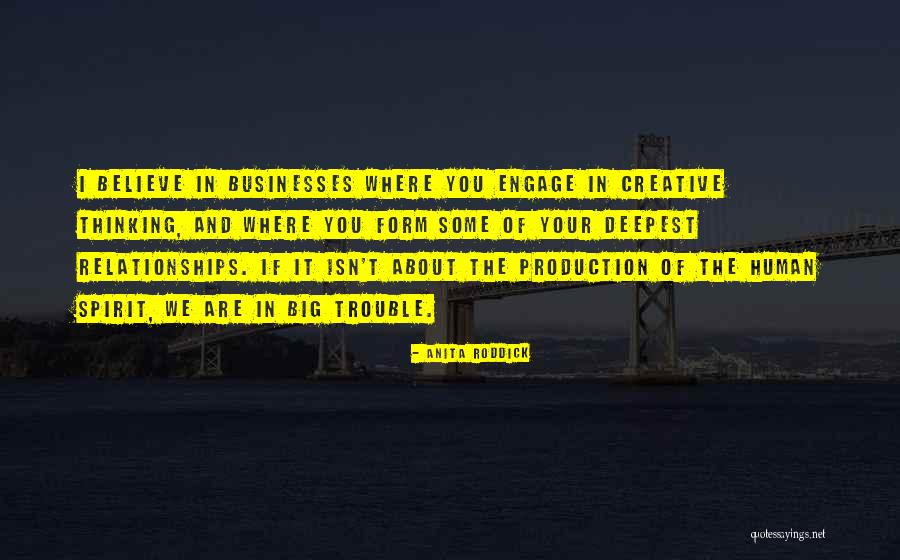 Big Trouble Quotes By Anita Roddick Big Trouble Quotes By Anita Roddick