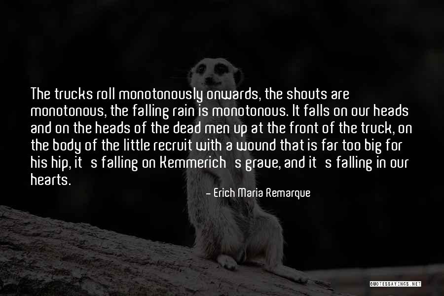 Big Trucks Quotes By Erich Maria Remarque Big Trucks Quotes By Erich Maria Remarque