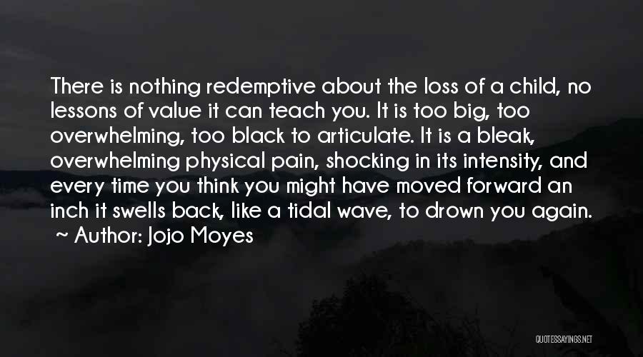 Big Wave Quotes By Jojo Moyes