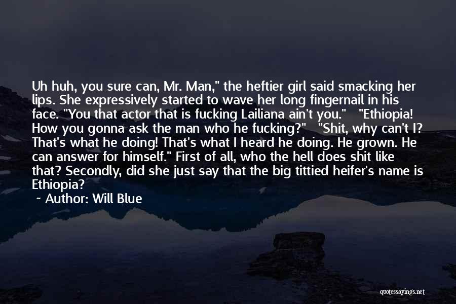 Big Wave Quotes By Will Blue