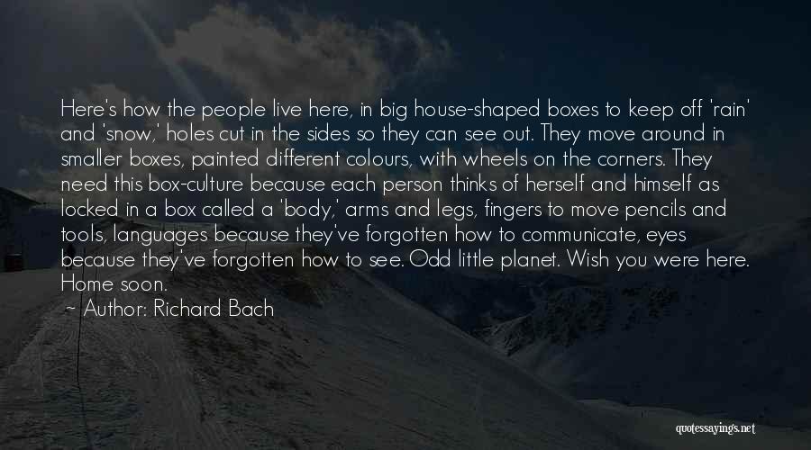 Big Wheels Quotes By Richard Bach