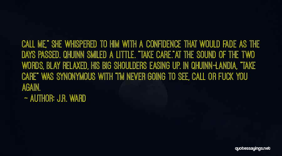Big Words In Quotes By J.R. Ward