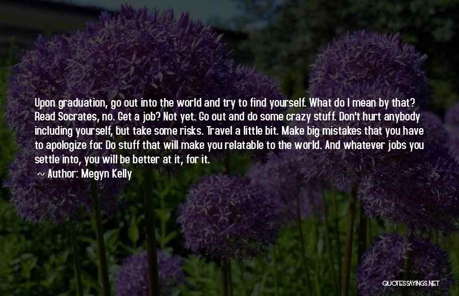 Big World Travel Quotes By Megyn Kelly