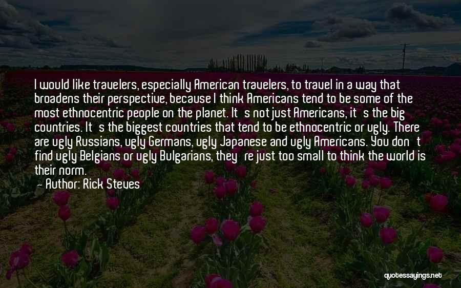 Big World Travel Quotes By Rick Steves