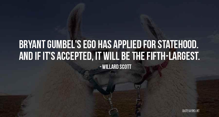 Bigaila Quotes By Willard Scott Bigaila Quotes By Willard Scott