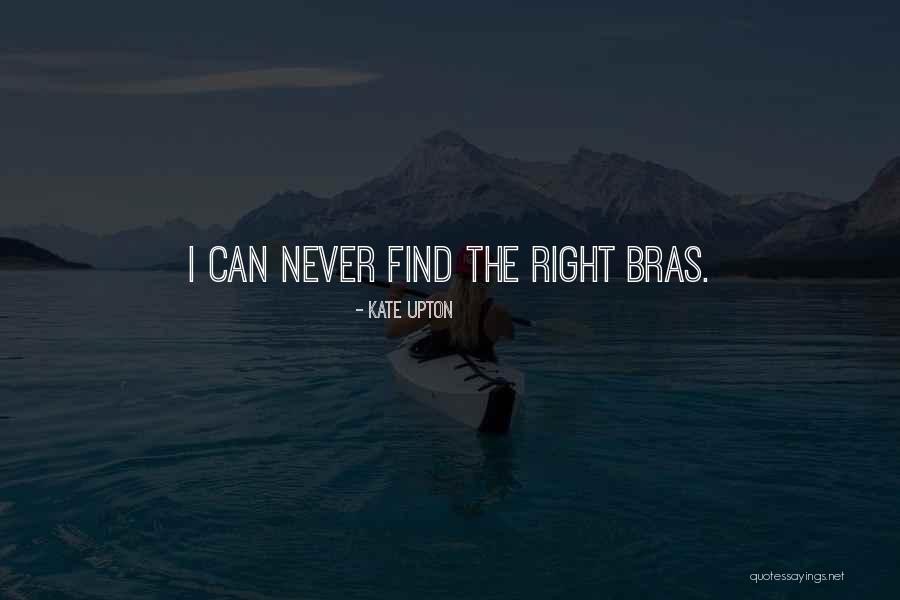 Biganos Quotes By Kate Upton