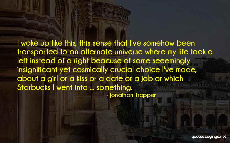 Bigard Blague Quotes By Jonathan Tropper Bigard Blague Quotes By Jonathan Tropper