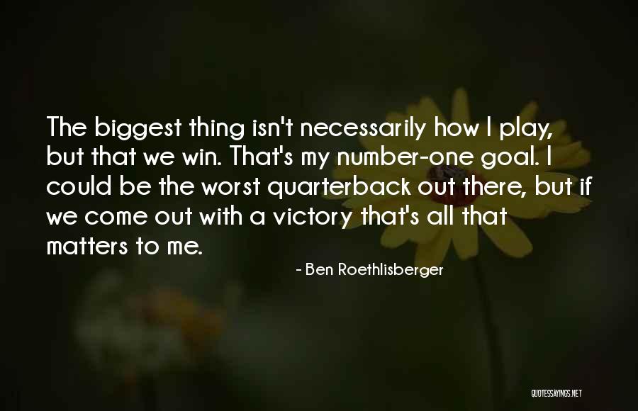 Bigarreau Quotes By Ben Roethlisberger Bigarreau Quotes By Ben Roethlisberger