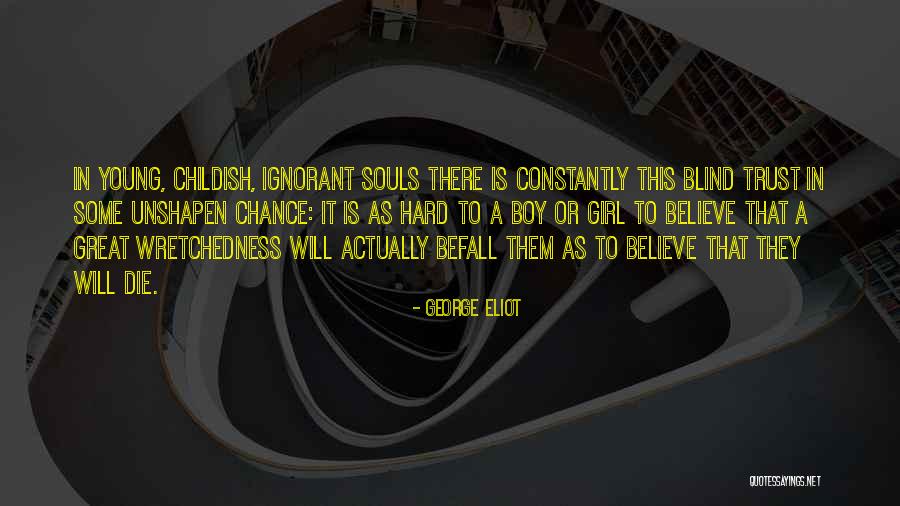 Bigatel And Brower Quotes By George Eliot Bigatel And Brower Quotes By George Eliot