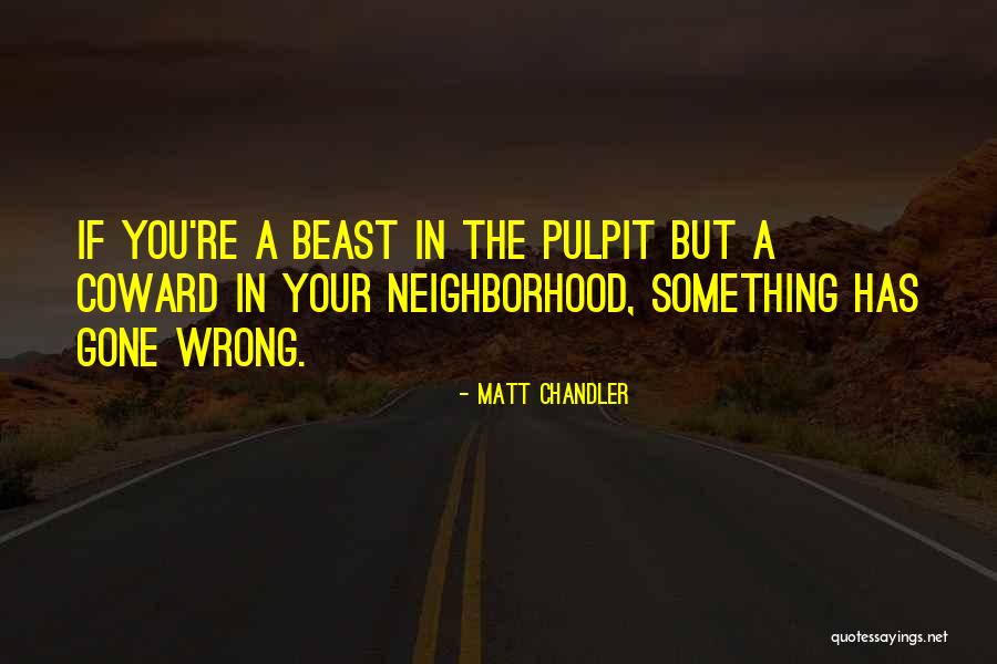 Bigatelli Quotes By Matt Chandler Bigatelli Quotes By Matt Chandler
