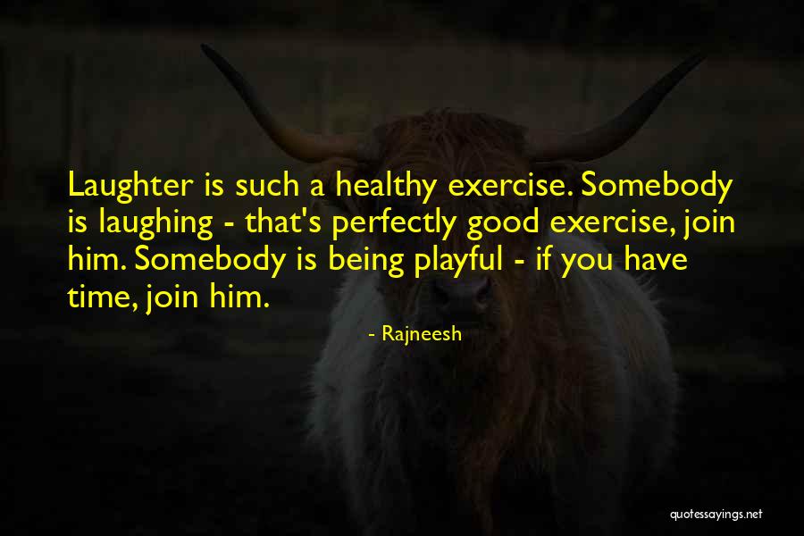 Biggan Quotes By Rajneesh Biggan Quotes By Rajneesh